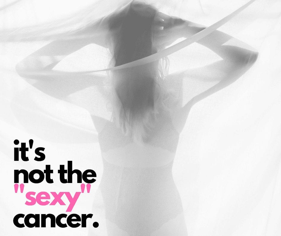 It's not the sexy cancer