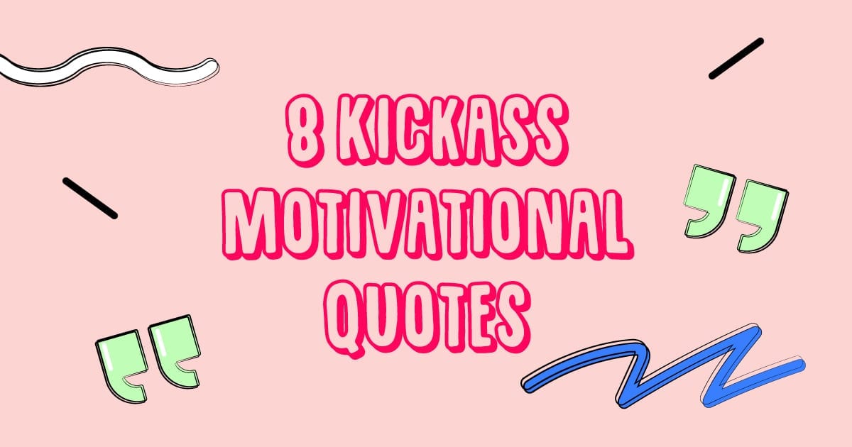 7 Kickass Motivation Quote Wallpapers for your Mobile